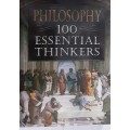 Philosophy 100 Essential Thinkers by Philip Stokes
