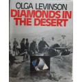 Diamonds in the Desert, The Story of August Stauch and his Times by Olga Levinson