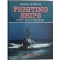 South Africa`s Fighting Ships Past and Present by Allan Du Toit