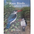 The Rare Birds of Southern Africa by P A Clancey