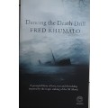 Dancing The Death Drill by Fred Khumalo