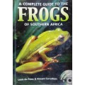 A Complete Guide to the Frogs of Southern Africa by Louis De Preez and Vincent Carruthers