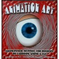 Animation Art From Pencil To Pixel, The History of Cartoon, Anime and CGI by Jerry Beck