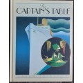 The Captain`s Table, Life and Dining on the Great Ocean Liners by Sarah Edington