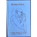 Mahatma A Golden Treasury of Wisdom, Thoughts and Glimpses of Life