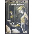 Drunkard by Emile Zola **First English Edition 1958**