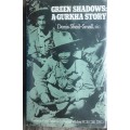 Green Shadows, A Gurkha Story by Denis Sheil-Small, MC