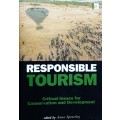 Responsible Tourism Critical Issues for Conservation and Development edited by Spenceley