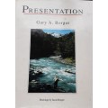 Presentation by Gary A Borger **SIGNED First Edition**
