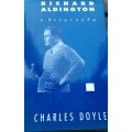 Richard Aldington A Biography by Charles Doyle