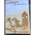 Gateway to Adventure by Pat Honeyborne