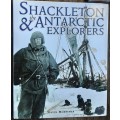 Shackleton and the Antarctic Explorers by Gavin Mortimer