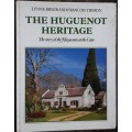 The Huguenot Heritage The Story of the Huguenots at the Cape by Bryer and Theron
