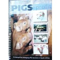 Pigs For Profit, A Manual for Emerging Pig Farmers in S Africa by Robinson and Penrith