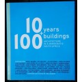 10 Years + 100 Buildings Architecture in a Democratic South Africa edited by Ora Joubert