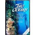 Two Oceans A Guide to the Marine Life of Southern Africa by Branch **Signed Copy **