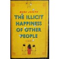 The Illicit Happiness of Other People by Manu Joseph **First Edition**