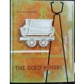 The Gold Miners by J P Cartwright