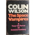 The Space Vampires by Colin Wilson **FIRST EDITION**