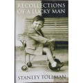 Recollections of a Lucky Man by Stanley Tollman