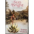 The Sun Rising Series 2 volumes, Sunrising and bTHe Sun is Bright by Susan Hubert