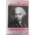 The Comte De Saint Germain, Last Scion of the House of Rakoczy by Jean Overton Fuller