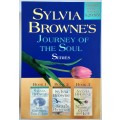 Sylvia Browne`s Journey of the Soul Series books 1, 2 & 3 in slipcase **As new**