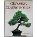 Growing Classic Bonsai by Gordon Owen