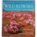 Southern African Wild Flowers Jewels of the Veld by John Manning photography by Colin Paterson-Jones