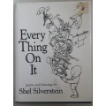 Every Thing On It poems & Dawings by Shel Silverstein