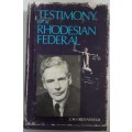 Testimony of a Rhodesian Federal by J M Greenfield