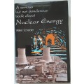 A Serious but not Ponderous book about Nuclear Energy by Walter Scheider