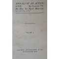 Annals of An Active Life Vol 1, by General The Rt Hon Sir Nevil Macready, **SIGNED COPY**