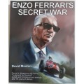Enzo Ferrari`s Secret War by David Manton