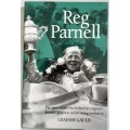 Reg Parnel The Man who Helped to Engineer Britain`s Post War Motor Racing Revolution by Graham Gauld
