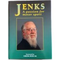 Jenks A Passion for Motor Sport by Denis Sargent Jenkins