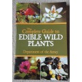 The Complete Guide to Edible Wild Plants by Department of Army