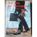 See You In November by Peter Stiff