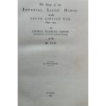 The Story of the Imperial Light Horse in the South African War 1899-1902 by G F Gibson