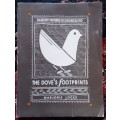 The Dove`s Footprints - Basketry Patterns in Matabeleland By: Marjorie Locke