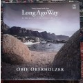 Long Ago Way, In The Footsteps of Alphons Hustinx by Obie Oberholzer