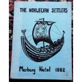 The Norwegian Settlers Marburg Natal 1882 edited by Anna Holland **With Supplement Booklet**