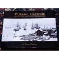 Durban Harbour, History from 1842, Special Souvenir Issue by Stuart Freedman