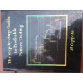 The Step-by-step Guide to Profitable Pattern Trading by AL Coppola ***Scarce title***