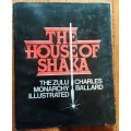 The House of Shaka The Zulu Monarchy Illustrated by Charles Ballard **SIGNED COPY**