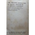 The Private Character of Queen Elizabeth by Frederick Chamberlin