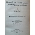 Through the Grand Canyon from Wyoming to Mexico by Ellsworth L Kolb