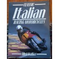 Classic Italian Racing Motorcycles by Mick Walker