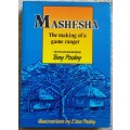 Mashesha, the making of a game ranger by Tony Pooley **Signed Copy **