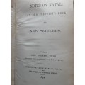 Notes on Natal , An Old Colonist`s Book for New Settlers edited by John Robinson